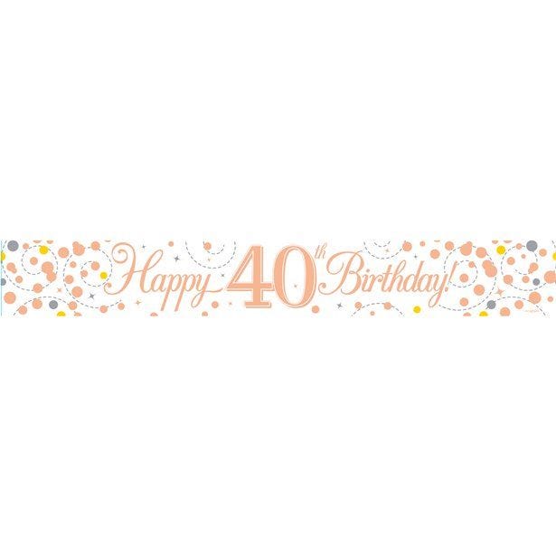 Sparkling Fizz 'Happy 40th Birthday' Banner - 2.7m