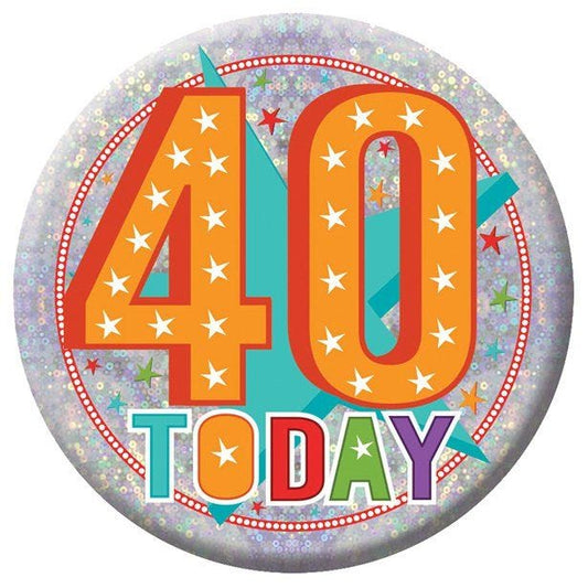 Large Happy 40th Birthday Badge - 15cm