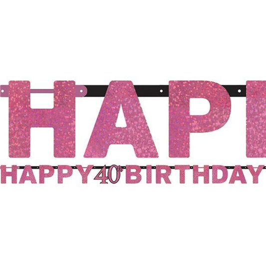 Pink 'Happy 40th Birthday' Holographic Paper Letter Banner - 2m
