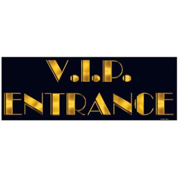 VIP Entrance Sign - 22''